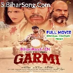 Garmi  Aashish Yadav Original Company Print Full Movie (720p HD).mp4.mp4
